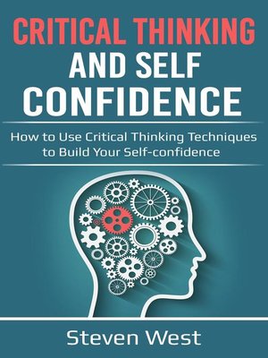 cover image of Critical Thinking and Self-Confidence